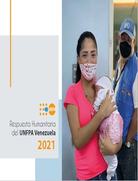Respuesta Humanitaria del UNFPA Venezuela 2021