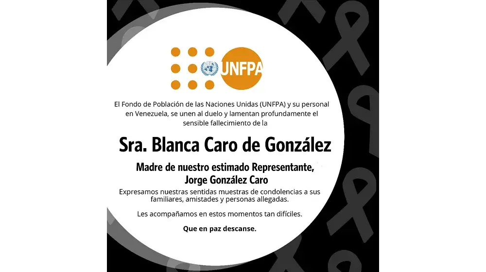 UNFPA y su personal en Venezuela lamenta profundamente el sensible fallecimiento de la Sra. Blanca Celina Caro de González