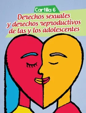 Derechos sexuales y derechos reproductivos de las y los adolescentes